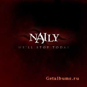 Naily - We'll Stop Today (Single) (2011)