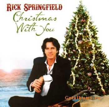 Rick Springfield - Christmas With You (2007) (Lossless) + MP3 Rick Springfield - Christmas With You (2007) (Lossless) + MP3