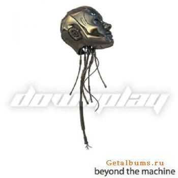 Downplay - Beyond the Machine (2011)