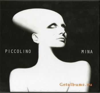 Mina - Piccolino [Deluxe Edition] (2011)