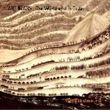Art Bears - The World As It Is Today 1980