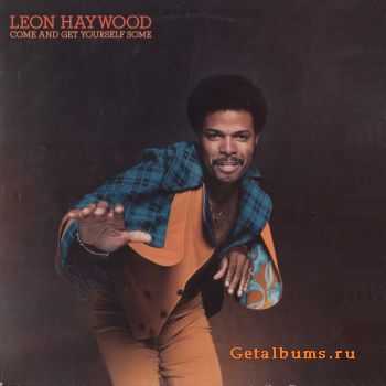 Leon Haywood - Come And Get Yourself Some (1975)