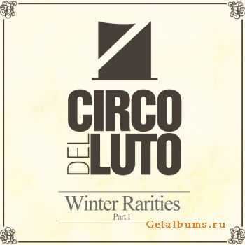 Circo Del Luto - Winter Rarities: Part I (EP) (2011)
