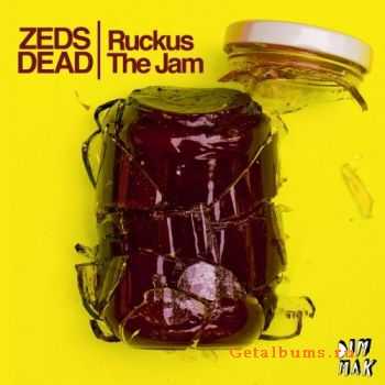 Zeds Dead - Ruckus The Jam (2011)