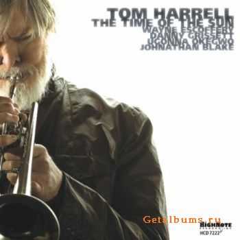 Tom Harrell - The Time of the Sun (2011)