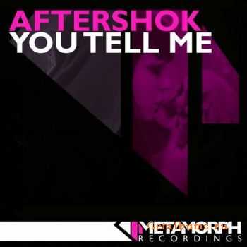 Aftershok - You Tell Me (2011)