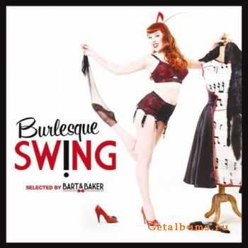 Bart & Baker - Burlesque Swing (2011) Bart & Baker - Burlesque Swing (2011)