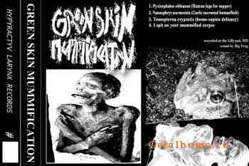 Green Skin Mummification - Demo #1 (2010)