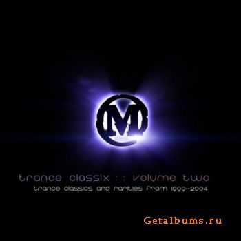 VA  Trance Classix Volume Two 1999-2004 (2011)