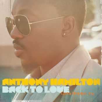 Anthony Hamilton – Back To Love (2011) Anthony Hamilton – Back To Love (2011)