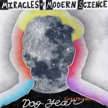 Miracles Of Modern Science - Dog Year (2011)