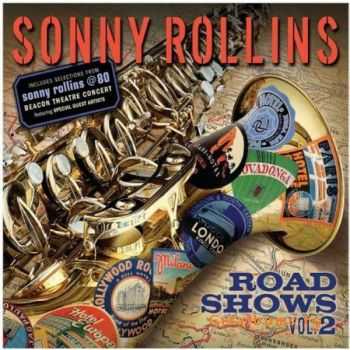 Sonny Rollins  Road Shows Vol.2 (2011)