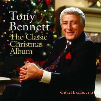 Tony Bennett - The Classic Christmas Album (2011) Tony Bennett - The Classic Christmas Album (2011)