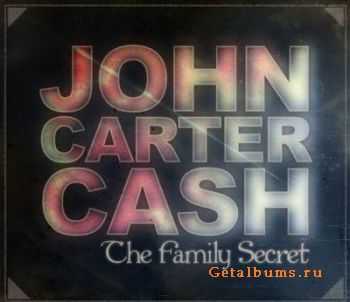 John Carter Cash - The Family Secret (2010) John Carter Cash - The Family Secret (2010)