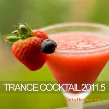 VA - Trance Cocktail 2011.5 (2011)