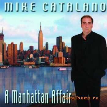 Mike Catalano - A Manhattan Affair (2007)