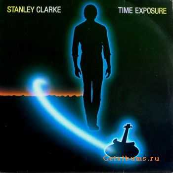 Stanley Clarke  Time Exposure (1984) 