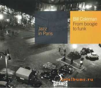 Bill Coleman - From Boogie To Funk (1960) {Jazz in Paris 07}