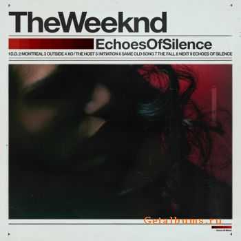 The Weeknd - Echoes Of Silence The Weeknd - Echoes Of Silence
