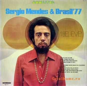 Sergio Mendes & Brasil '77 - I Believe (1975)