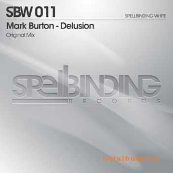 Mark Burton - Delusion (2011)