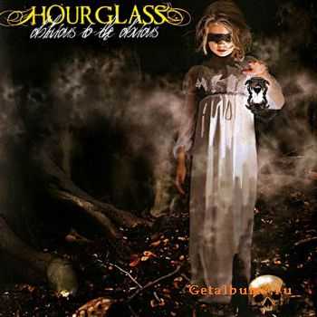 Hourglass - Oblivious To The Obvious 2009