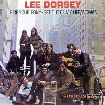 Lee Dorsey - Ride Your Pony/Get Out Of My Life, Woman (1966)