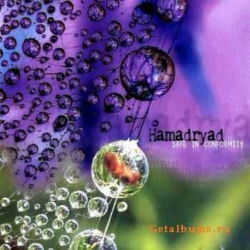 Hamadryad - Safe In Conformity 2005 Hamadryad - Safe In Conformity 2005