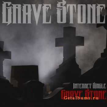 Grave Stone - Grave Stone (Single) (2011)