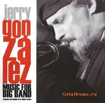 Jerry Gonzalez - Music For Big Band (2007)