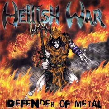 Hellish War - Defender Of Metal (2001)