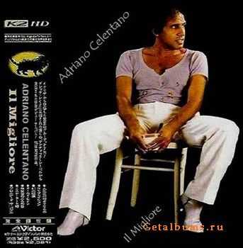 Adriano Celentano - Il Migliore (The Best) 2012 (Bootleg)