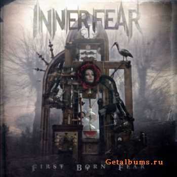 Inner Fear - First Born Fear (2012)