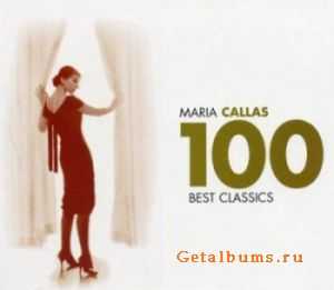 Maria Callas - 100 Best Classics (2008)