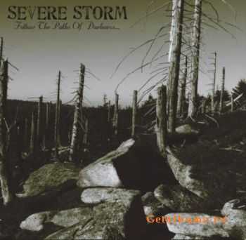 Severe Storm - Follow The Paths Of Darkness (2010)