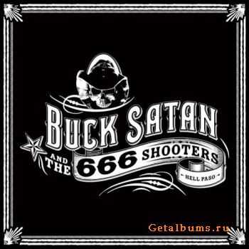 Buck Satan and The 666 Shooters - Bikers Welcome Ladies Drink Free (2012)