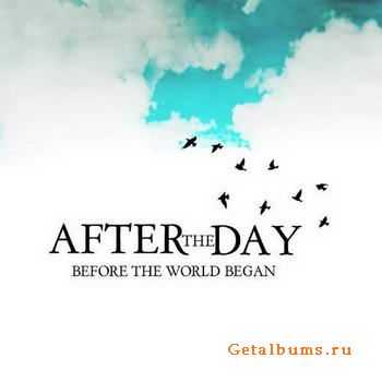 After The Day - Before The World Began (2011)