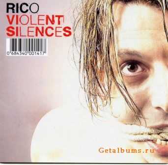 Rico - Violent Silences  (2004)