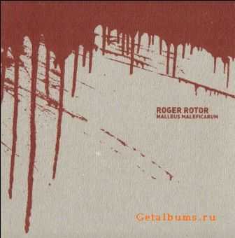 Roger Rotor - Malleus Maleficarum (2003)