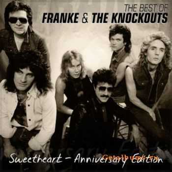 Franke & The Knockouts - The Best Of: Sweetheart Anniversary Edition (2011)