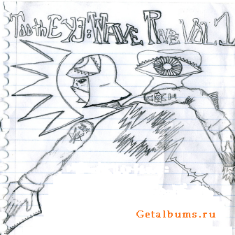 Tooth Eye - Wave Rape Vol.1 (2011) Tooth Eye - Wave Rape Vol.1 (2011)