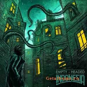 Indonesia - Empty-Headed (Single) (2011)