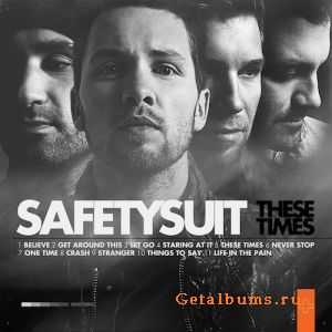 SafetySuit  - These Times (2012)