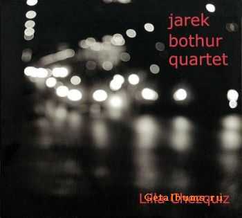 Jarek Bothur Quartet - Lilla Chezquiz (2010)