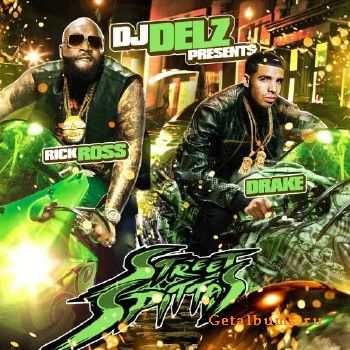 Rick Ross & Drake - Street Spittaz (2012) Rick Ross & Drake - Street Spittaz (2012)