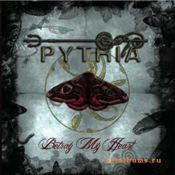 Pythia - Betray My Heart [Single]  (2011)