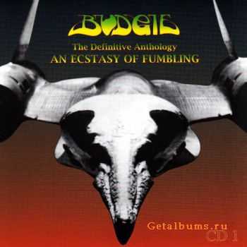 Budgie - An Ecstasy of Fumbling: The Definitive Anthology CD1 (1996)