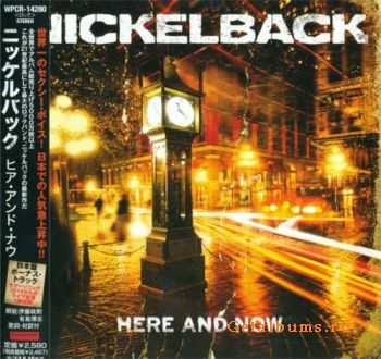 Nickelback - Here And Now (Japan Edition) (2011)