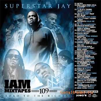 Superstar Jay - I Am Mixtapes 109 (2012) Superstar Jay - I Am Mixtapes 109 (2012)