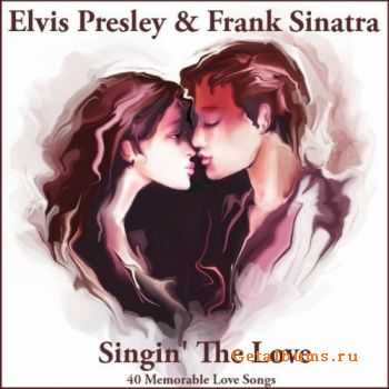 Elvis Presley & Frank Sinatra - Singin' the Love (2012)